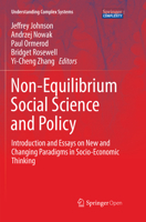 Non-Equilibrium Social Science and Policy: Introduction and Essays on New and Changing Paradigms in Socio-Economic Thinking 3319825771 Book Cover