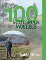 Another 100 Scotsman Walks 0993169821 Book Cover