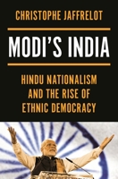 Modi's India: Hindu Nationalism and the Rise of Ethnic Democracy 0691247900 Book Cover