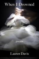 When I Drowned 1639802010 Book Cover