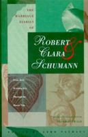 The Marriage Diaries of Robert & Clara Schumann: From Their Wedding Day Through the Russia Trip 1555531717 Book Cover