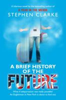A Brief History of the Future 0552777579 Book Cover