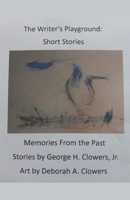 The Writer's Playground: Short Stories B0C6YWPLW4 Book Cover