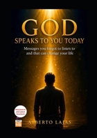 GOD SPEAKS TO YOU TODAY B0H28V7VY5 Book Cover