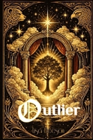 Outlier: The second book in the Transcendent series 1516997786 Book Cover