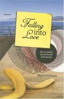 Falling into Love: How an Average Guy Got the Girl of His Dreams 0976817535 Book Cover