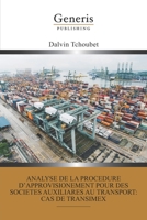 Analyse de la procédure d’approvisionnement pour des sociétés auxiliaires au transport: cas de transimex 9975154093 Book Cover