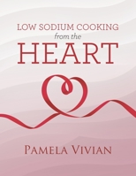 Low Sodium Cooking from the Heart 0228834392 Book Cover