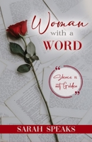 Woman with a Word: Silence is not Golden B09TPT5DS1 Book Cover