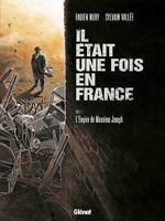 Il Etait Une Fois En France - Tome 1: L'Empire de Monsieur Joseph 2723455807 Book Cover