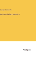 My Life and What I Learnt in It 3382500795 Book Cover