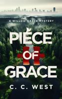 Piece of Grace (A Willow Grace FBI Thriller) 1685333222 Book Cover