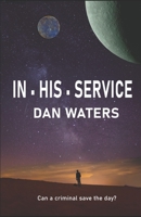 In His Service (The Maldin Chronicles) 1713277999 Book Cover