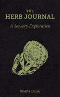 The Herb Journal: A Sensory Exploration 0692847472 Book Cover