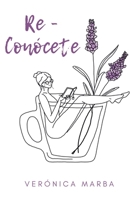 Re - Conócete: Una aventura de crecimiento y superación B0BLR1YJ4S Book Cover