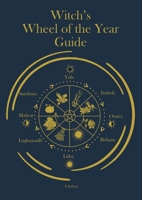 Witch's Wheel of the Year Guide 0738779547 Book Cover
