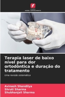 Terapia laser de baixo nível para dor ortodôntica e duração do tratamento 620967710X Book Cover