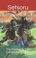 Pride Doesn't Float: The Clockwork Tree Conspiracy Book #1 null Book Cover