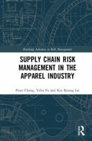 Supply Chain Risk Management in the Apparel Industry 1138787868 Book Cover