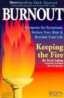 Burnout: Keeping the Fire 1556780583 Book Cover