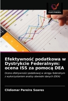 Efektywnośc podatkowa w Dystrykcie Federalnym: ocena ISS za pomocą DEA 6203474908 Book Cover