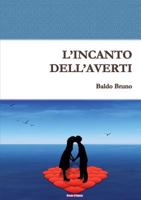 L'Incanto Dell'averti 1326023411 Book Cover