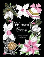 Winter Song: Coloring book by Ellie Marks 1732963681 Book Cover