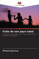 Fuite de son pays natal (French Edition) 6200727880 Book Cover