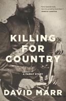 Killing for Country: A Family Story 1760642738 Book Cover