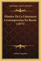 Histoire De La Litterature Contemporaine En Russe 1018298673 Book Cover