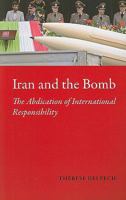 Iran and the Bomb 0231700067 Book Cover