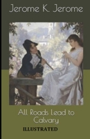 All Roads Lead to Calvary 1535001372 Book Cover