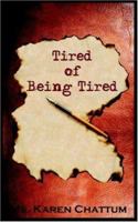 Tired Of Being Tired 1420801058 Book Cover