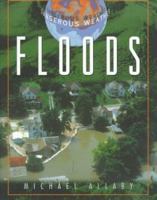 Floods (Facts on File Dangerous Weather Series) 0816047944 Book Cover