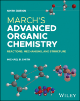 March's Advanced Organic Chemistry: Reactions, Mechanisms, and Structure, 5th Edition
