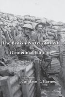 The British Poetry of WWI (Centennial Edition) 1890357464 Book Cover