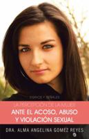 La Percepcion de La Mujer Ante El Acoso, Abuso y Violacion Sexual: Signos y Senales 1463359772 Book Cover