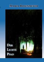 DER LICHTE PFAD 3842343663 Book Cover