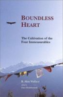 Boundless Heart: The Cultivation of the Four Immeasurables 1559391197 Book Cover
