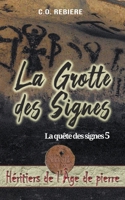 La Grotte des Signes (Héritiers de l'Âge de Pierre) (French Edition) B0CWHZZJVN Book Cover