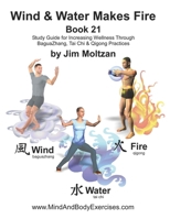 Book 21-Wind & Water Make Fire 1958837202 Book Cover