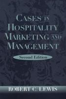 Cases in Hospitality Marketing and Management 0471167320 Book Cover