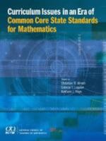 Curriculum Issues in an Era of Common Core State Standards for Mathematics 087353705X Book Cover