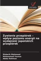 Zywienie przepiórek - wplyw poziomu energii na wydajnosc japonskich przepiórek (Polish Edition) 6630252098 Book Cover