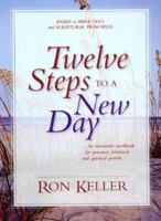 Twelve Steps to a New Day 0840734603 Book Cover