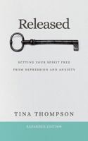 Released: Setting Your Spirit Free from Anxiety and Depression 0692931082 Book Cover