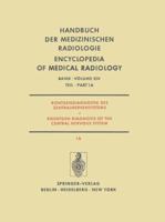 Rontgendiagnostik Des Zentralnervensystems / Roentgen Diagnosis of the Central Nervous System 3642953344 Book Cover