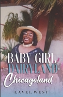 Baby Girl from Dairyland to Chicagoland B0BZFP49WM Book Cover