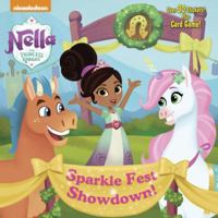 Sparkle Fest Showdown! (Nella the Princess Knight) 1524717231 Book Cover