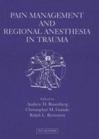 Pain Management and Regional Anesthesia in Trauma 0702022853 Book Cover